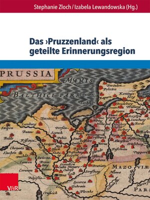 cover image of Das ›Pruzzenland  als geteilte Erinnerungsregion